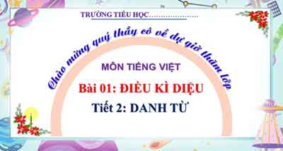 LTVC lớp 4 bài Danh từ 